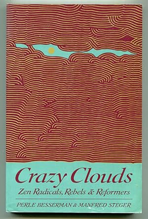 Image du vendeur pour Crazy Clouds: Zen Radicals, Rebels, and Reformers mis en vente par Book Happy Booksellers