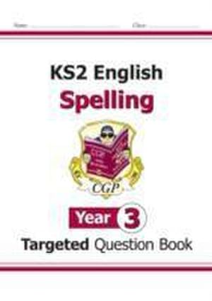 Bild des Verkufers fr KS2 English Year 3 Spelling Targeted Question Book (with Answers) zum Verkauf von Smartbuy