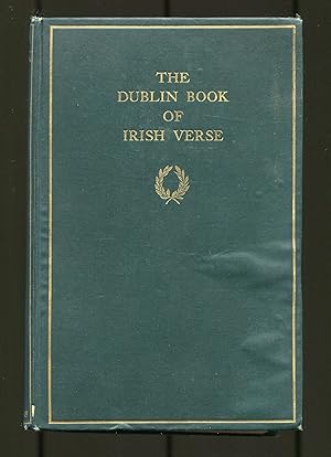 Seller image for The Dublin Book of Irish Verse 1728-1909 for sale by Between the Covers-Rare Books, Inc. ABAA