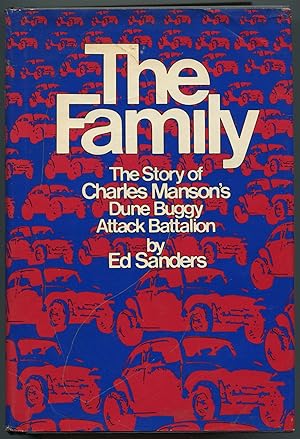 Immagine del venditore per The Family: The Story of Charles Manson's Dune Buggy Attack Battalion venduto da Between the Covers-Rare Books, Inc. ABAA