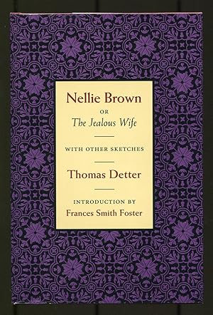 Seller image for Nellie Brown or The Jealous Wife, with Other Sketches for sale by Between the Covers-Rare Books, Inc. ABAA