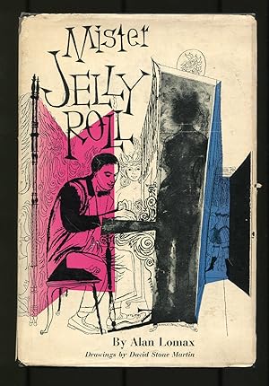 Bild des Verkufers fr Mister Jelly Roll: The Fortunes of Jelly Roll Morton, New Orleans Creole and "Inventor of Jazz" zum Verkauf von Between the Covers-Rare Books, Inc. ABAA