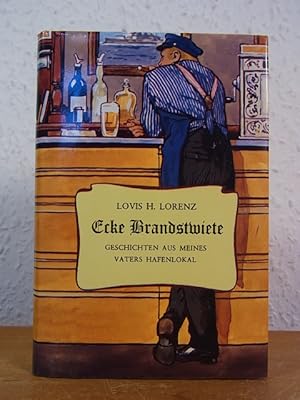 Seller image for Ecke Brandstwiete. Geschichten aus meines Vaters Hafenlokal for sale by Antiquariat Weber