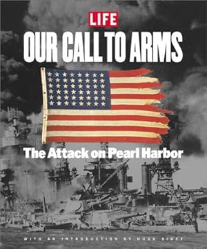 Seller image for Life: Our Call to Arms - The Attack on Pearl Harbour for sale by WeBuyBooks