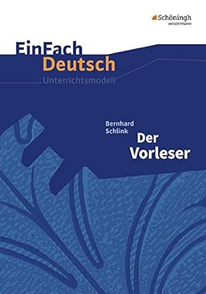 Seller image for Einfach Deutsch: Einfach Deutsch/Schlink/Der Vorleser UM for sale by WeBuyBooks