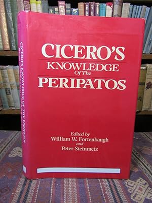 Cicero's Knowledge of the Peripatos (Rutgers University Studies in Classical Humanities)