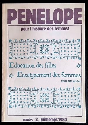 Seller image for Pnlope pour l'histoire des femmes numro 2, printemps 1980 - Education des filles Enseignement des femmes for sale by LibrairieLaLettre2