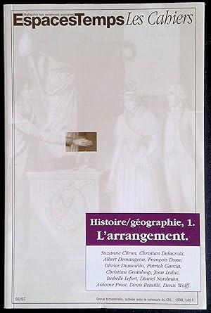 Immagine del venditore per EspacesTemps Les Cahiers n66/67 - Histoire/gographie, 1. L'arrangement venduto da LibrairieLaLettre2