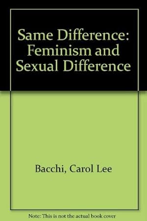 Immagine del venditore per Same Difference: Feminism and Sexual Difference venduto da WeBuyBooks