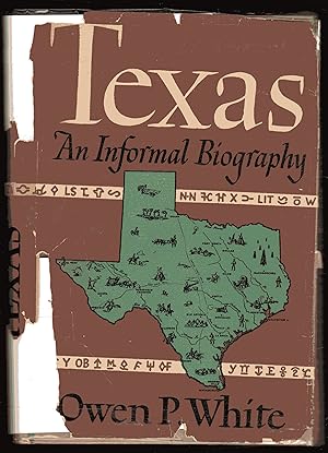 Immagine del venditore per Texas An Informal Biography venduto da The Sun Also Rises