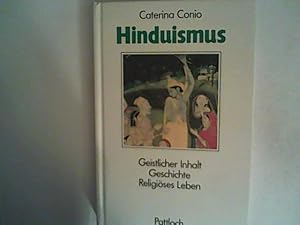 Bild des Verkufers fr Der Hinduismus. Geistlicher Inhalt, Geschichte, Religises Leben zum Verkauf von ANTIQUARIAT FRDEBUCH Inh.Michael Simon