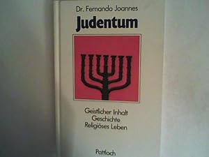 Bild des Verkufers fr Das Judentum. Geistlicher Inhalt, Geschichte, Religises Leben zum Verkauf von ANTIQUARIAT FRDEBUCH Inh.Michael Simon