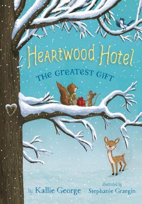 Bild des Verkufers fr Heartwood Hotel: The Greatest Gift (Hardback or Cased Book) zum Verkauf von BargainBookStores