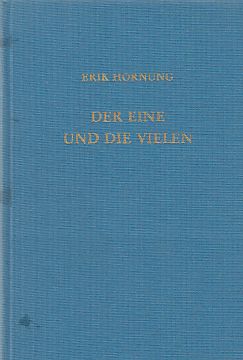 Bild des Verkufers fr Der Eine und die Vielen : gyptische Gottesvorstellungen. zum Verkauf von Fundus-Online GbR Borkert Schwarz Zerfa