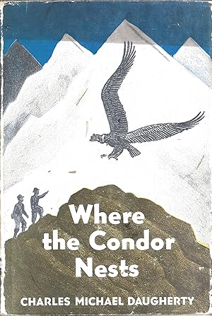 Image du vendeur pour Where the Condor Nests mis en vente par AcornBooksNH