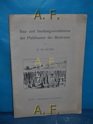 Bild des Verkufers fr Bau- und Siedlungsverhltnisse der Pfahlbauten des Bielersees. Sonder-Abdruck aus dem Anzeiger fr schweizerische Altertumskunde 1926. zum Verkauf von Antiquarische Fundgrube e.U.