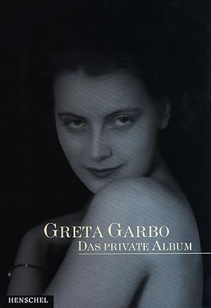 Bild des Verkufers fr Greta Garbo. Das private Album. Aus dem Englischen von Petra Thoms und Maria Buchwald. zum Verkauf von Antiquariat Lenzen