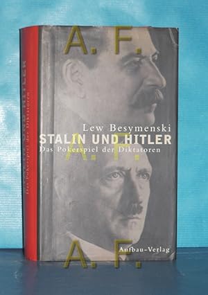 Imagen del vendedor de Stalin und Hitler : das Pokerspiel der Diktatoren Lew Besymenski. Aus dem Russ. von Hilde und Helmut Ettinger / Aufbau-Taschenbcher , 8109 a la venta por Antiquarische Fundgrube e.U.