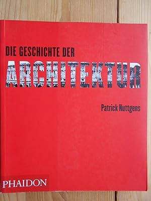 Die Geschichte der Architektur, Mit vielen Abb., Aus dem Englischen von Martin Richter.
