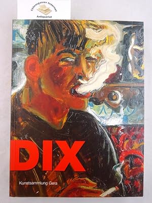 Bild des Verkufers fr Otto Dix : Gemlde, Zeichnungen, Druckgrafik. Kunstsammlung Gera. Hrsg. von Ulrike Rdiger zum Verkauf von Chiemgauer Internet Antiquariat GbR