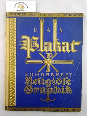 Das Plakat. 12. Jahrgang Heft 10, Oktober 1921. Sonderheft: Religiöse Graphik. Zeitschrift des Ve...