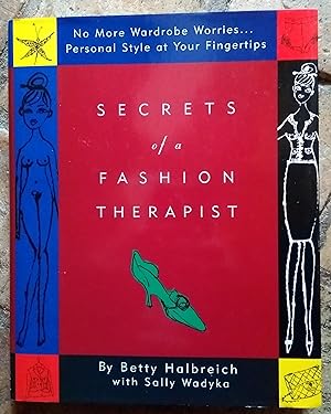 Seller image for Secrets of a Fashion Therapist : What You Can Learn Behind the Dressing Room Door for sale by Trinders' Fine Tools