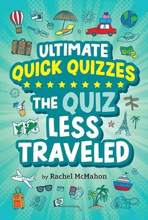 Imagen del vendedor de The Quiz Less Traveled (Ultimate Quick Quizzes) by McMahon, Rachel [Paperback ] a la venta por booksXpress