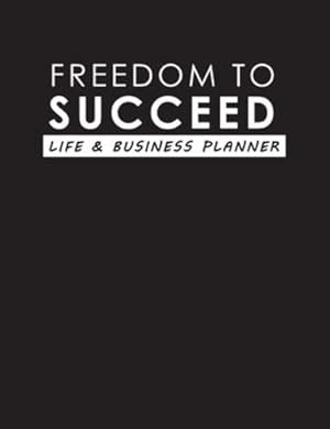 Bild des Verkufers fr Freedom To Succeed: Life & Business Planner by Thompson, Torema [Hardcover ] zum Verkauf von booksXpress