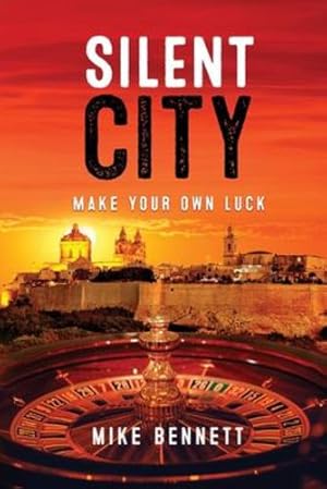 Imagen del vendedor de Silent City: Make Your Own Luck by Bennett, Mike [Paperback ] a la venta por booksXpress