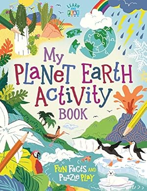 Seller image for My Planet Earth Activity Book: Fun Facts and Puzzle Play [Broché ] for sale by booksXpress