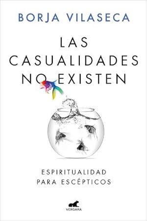 Seller image for Las casualidades no existen / There Are No Coincidences (Spanish Edition) by Vilaseca, Borja [Paperback ] for sale by booksXpress