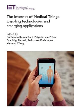 Seller image for The Internet of Medical Things: Enabling technologies and emerging applications (Healthcare Technologies) [Hardcover ] for sale by booksXpress