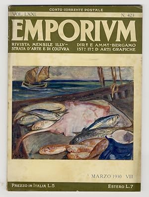 EMPORIUM. Rivista mensile illustrata d'arte e di coltura. Vol. LXXII. N. 423. Marzo 1930 - A. VIII.
