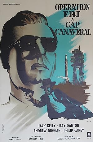 OPERATION F.B.I. à CAP CANAVERAL (FBI CODE 98) Réalisé par Leslie H. MARTINSON en 1964 avec Jack ...