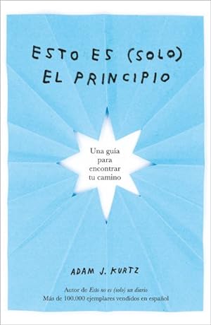 Bild des Verkufers fr Esto es solo el principio/ You Are Here Now for Now -Language: spanish zum Verkauf von GreatBookPrices