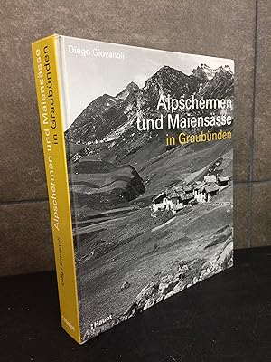 Image du vendeur pour Alpschermen und Maienssse in Graubnden. Diego Giovanoli. Arquitectura. Alemn. mis en vente par Lauso Books