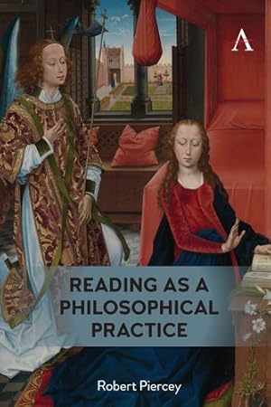 Seller image for Reading as a Philosophical Practice (Anthem Studies in Bibliotherapy and Well-Being) by Piercey, Robert [Paperback ] for sale by booksXpress