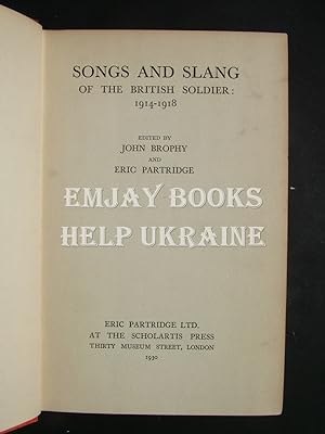 Bild des Verkufers fr Songs and Slang of the British Solsier 1914 - 1918. zum Verkauf von EmJay Books