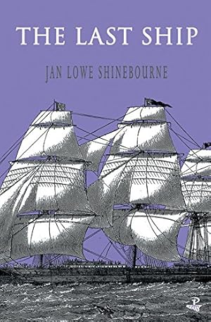 Seller image for The Last Ship by Lowe Shinebourne, Jan [Paperback ] for sale by booksXpress