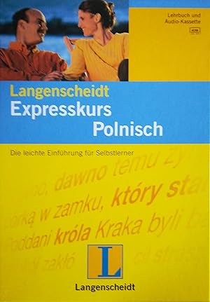 Bild des Verkufers fr Langenscheidt Expresskurs Polnisch. Die leichte Einfhrung fr Selbstlerner: Lehrbuch und Audio-Kassette. zum Verkauf von Versandantiquariat Ruland & Raetzer