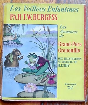 Les veillées enfantines - Les aventures de Grand-Père Grenouille.