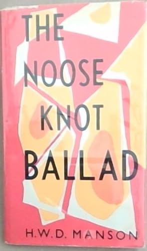 The Noose-Knot Ballad (A Play)