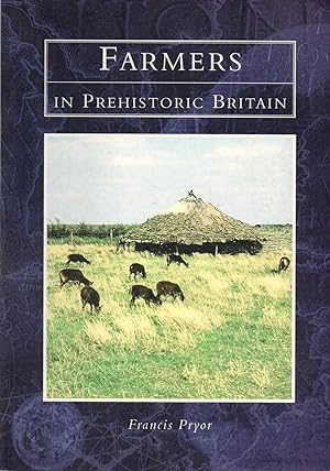 Imagen del vendedor de Farmers in Prehistoric Britain a la venta por Book Booth