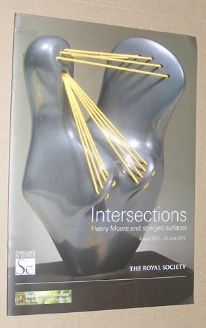 Immagine del venditore per Intersections: Henry Moore and stringed surfaces, 4 April 2012 - 20 June 2012 venduto da Nigel Smith Books