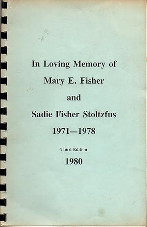 In Loving Memory of Mary E. Fisher and Sadie Fisher Stoltzfus 1971-1978