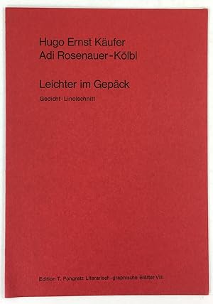Image du vendeur pour Leichter im Gepck. Gedicht - Linolschnitt. mis en vente par Antiquariat Heiner Henke