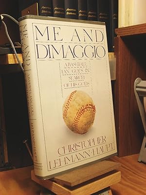 Bild des Verkufers fr Me and Dimaggio: A Baseball Fan Goes in Search of His Gods zum Verkauf von Henniker Book Farm and Gifts