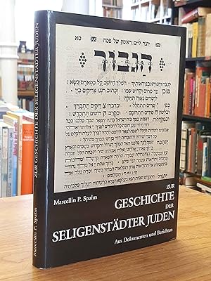 Zur Geschichte der Seligenstädter Juden - Aus Dokumenten und Berichten,