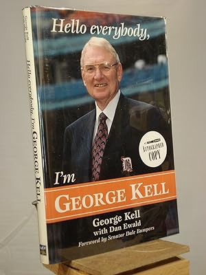 Seller image for Hello Everybody, I'm George Kell for sale by Henniker Book Farm and Gifts