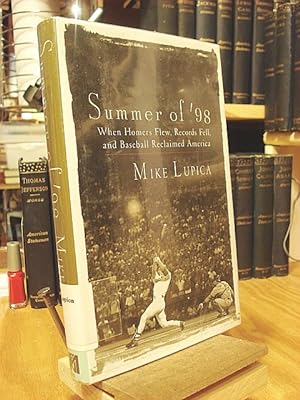 Seller image for Summer of '98: When Homers Flew, Records Fell, and Baseball Reclaimed America for sale by Henniker Book Farm and Gifts